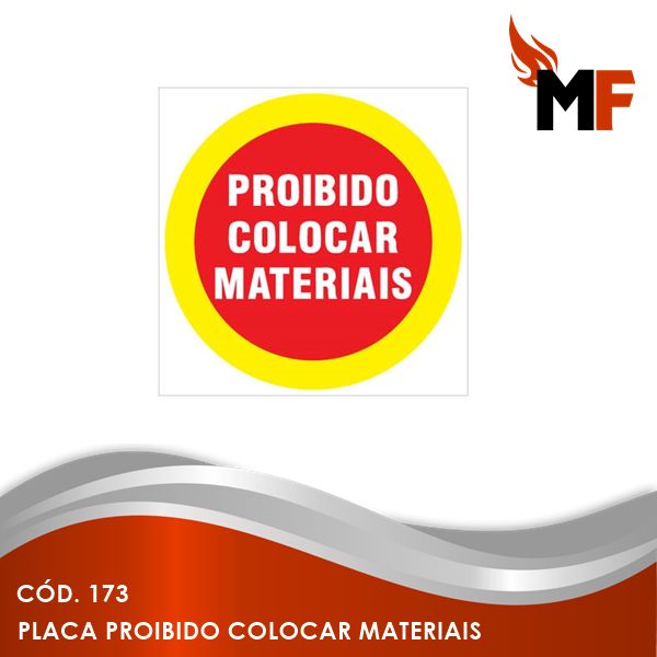 Placa Proibido Colocar Materiais