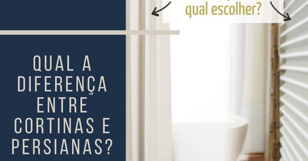 Qual a Diferença Entre Cortinas e Persianas?